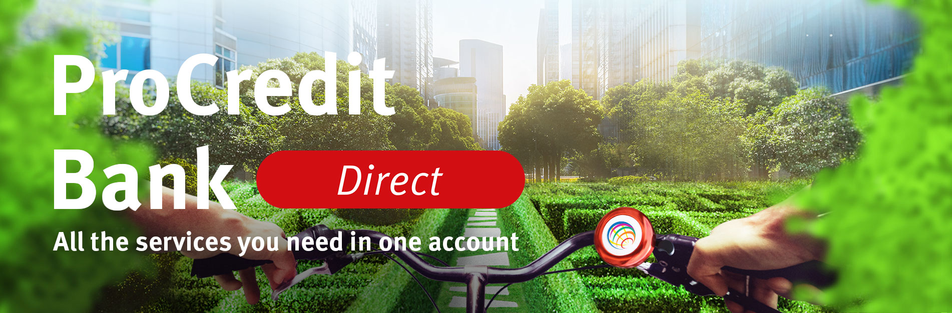 ProCredit Bank Direct, the Bank made simple